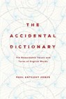 The Accidental Dictionary - JONES,  Paul Anthony - 9781681775692