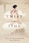 A Twist in Time - Julie McElwain - 9781681777658
