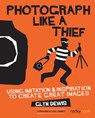 Photograph Like a Thief - Glyn Dewis - 9781681981826