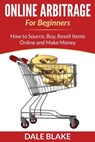 Online Arbitrage For Beginners - BLAKE,  Dale - 9781682120095
