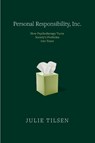Personal Responsibility, Inc. - Julie Tilsen - 9781682194416