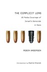 The Complicit Lens - Robin Andersen - 9781682196267