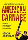American Carnage - Sasha Abramsky - 9781682196762