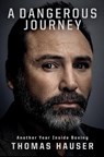 A Dangerous Journey - Thomas Hauser - 9781682261071