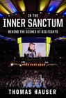 In the Inner Sanctum - Thomas Hauser - 9781682262146