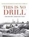 This is No Drill - J. Michael Wenger ; Robert J. Cressman ; John F. Di Virgilio - 9781682471814