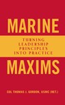 Marine Maxims - Thomas J Gordon - 9781682476970