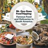 Mr. Goo Goes Food Tripping - Baby Professor - 9781682600832