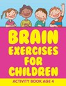 Brain Exercises for Children - Jupiter Kids - 9781682604663