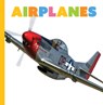 Airplanes - Lori Dittmer - 9781682779774