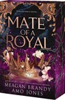 Mate of a Royal - Meagan Brandy ; Amo Jones - 9781682816790