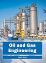 Oil and Gas Engineering - Jane Urry - 9781682861028