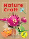 Crafty Makes: Nature Craft - Fiona Hayes - 9781682973721