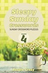 Sleepy Sunday Crosswords Volume 4 - Puzzle Crazy - 9781683054771