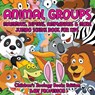 Animal Groups (Mammals, Reptiles, Amphibians & More) - Baby Professor - 9781683055099