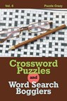 Crossword Puzzles And Word Search Bogglers Vol. 4 - Puzzle Crazy - 9781683056997
