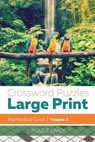 Crossword Puzzles Large Print (Intermediate Level) Vol. 2 - Puzzle Crazy - 9781683057031