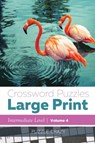 Crossword Puzzles Large Print (Intermediate Level) Vol. 4 - Puzzle Crazy - 9781683057055