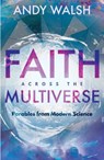 Faith Across the Multiverse - Andy Walsh - 9781683070764