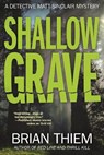 Shallow Grave - Brian Thiem - 9781683311430