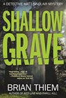 Shallow Grave - THIEM,  Brian - 9781683311447