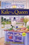 Kale To The Queen - Nell Hampton - 9781683316022