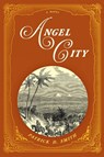 Angel City - Patrick D. Smith - 9781683342823