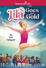 Lila Goes for Gold (American Girl's Girl of the Year 2024) - Falligant Erin - 9781683372202