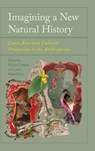 Imagining a New Natural History - Nicolas Campisi ; Lucas Mertehikian - 9781683405559