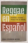 Reggae En Espanol - Sonja Stephenson Watson - 9781683406570