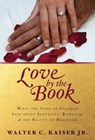 What the Song of Solomon Says about Sexuality, Rom ance, and the Beauty of Marriage - Kasier - 9781683591801