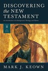 Discovering the New Testament - Mark J. Keown - 9781683593836
