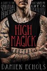 High Magick - Damien Echols - 9781683641346