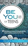 Be You Card Deck for Teens: 60 Mindfulness Practices to Manage Anxiety, Build Confidence and Be the True You - LEAF,  Brian - 9781683732587
