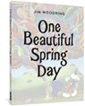 One Beautiful Spring Day - Jim Woodring - 9781683965558