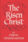 The Risen Christ - Caryll Houselander - 9781684225781