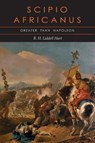 Scipio Africanus - B. H. Liddell Hart ; Basil Henry Liddell Hart - 9781684226481