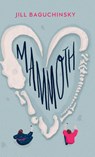 Mammoth - Jill Baguchinsky - 9781684421954