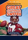 Great Quarterback Switch - Matt Christopher - 9781684501380