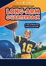 Long-Arm Quarterback - Matt Christopher - 9781684501410