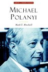 Michael Polanyi - Mark T. Mitchell - 9781684516810