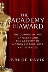 The Academy and the Award - Bruce Davis - 9781684583218