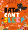 Bat Can't Sleep - Carly Gledhill - 9781684644018