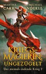 Kriegsmagierin: Ungezügelt - Martha Carr ; Michael Anderle - 9781685007690