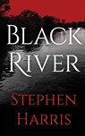 Black River - Stephen Harris - 9781685244705