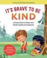 It's Brave to Be Kind - Natasha Daniels - 9781685390921