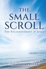 The Small Scroll - Christopher Miller - 9781685472108