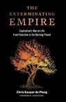 The Exterminating Empire - Chris Kaspar de Ploeg - 9781685901653