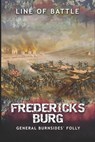 Fredericksburg: General Burnsides' Folly - Nick Vulich - 9781689424943