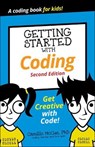 Getting Started with Coding: Get Creative with Code! - MCCUE,  Camille - 9781690388524